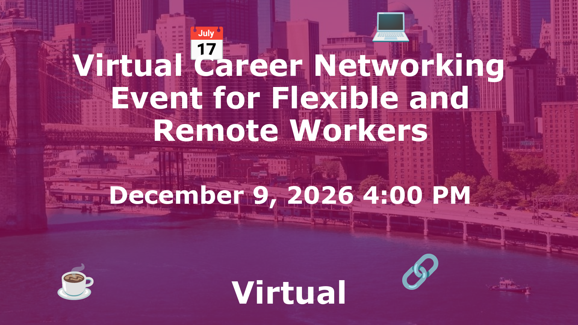 Virtual Career Networking Event for Flexible and Remote Workers event image